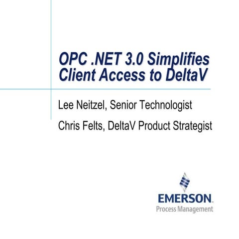OPC .NET 3.0 Simplifies Client Access to DeltaV