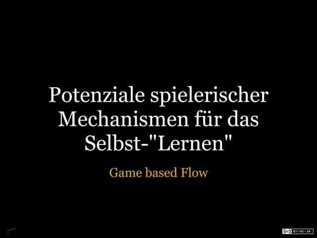Game based Flow