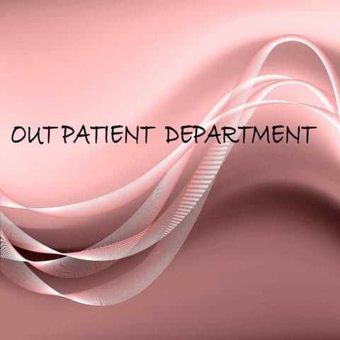 Out patient departments services and management