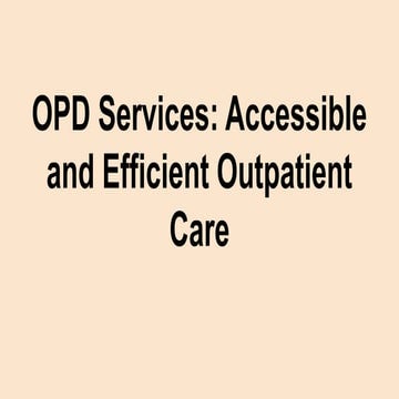 OPD Services_ Accessible and Efficient Outpatient Care.pdf