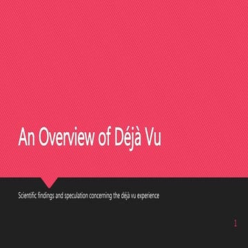 Deja-Vu Presentation.pptxvghjjyyfyvgfghy | PPTX