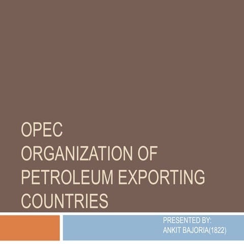 Opec Organization of Petroleum Exporting Countries
