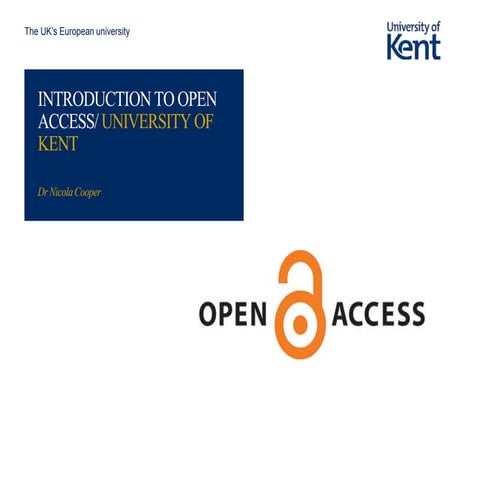 Open access at the University of Kent: an introduction