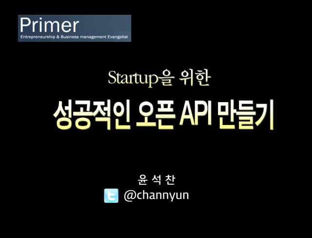 How to make Successful Open APIs for Startups (2012)