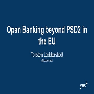 Open Banking beyond PSD2 in the EU 