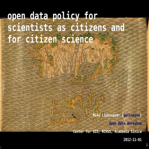 Open data policy for scientists as citizens and for citizen science