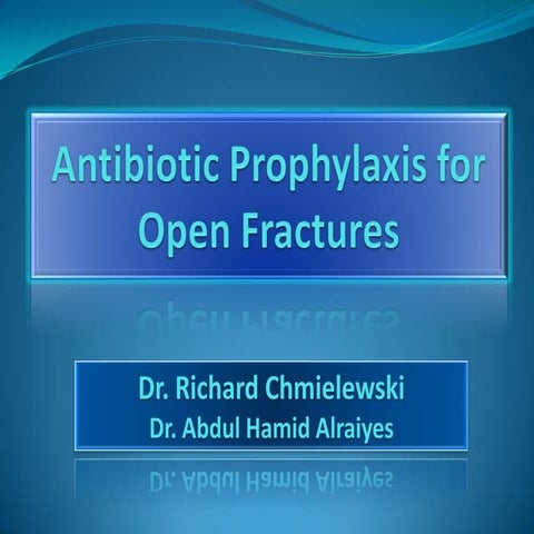 Open Fracture Antibiotics prophylaxis
