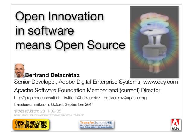 Open innovation in software means Open Source (2011 remix)