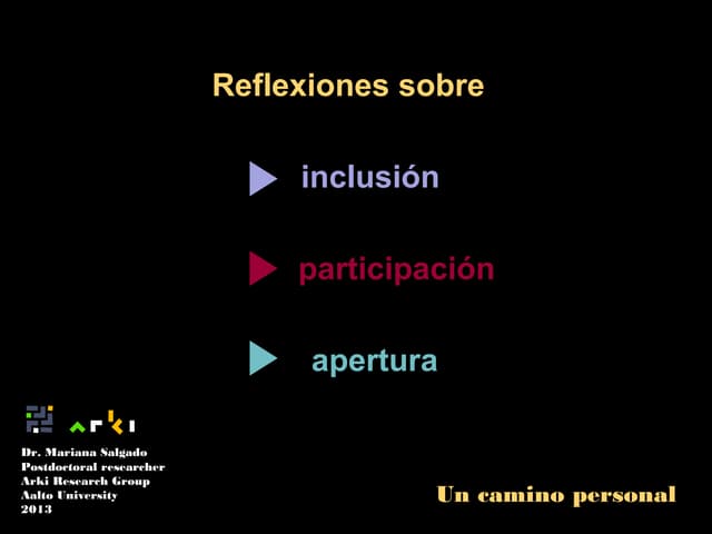 Reflexiones sobre inclusión, participación y abertura