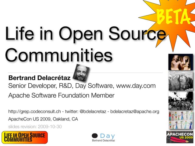 Life in Open Source Communities, ApacheCon US 2009