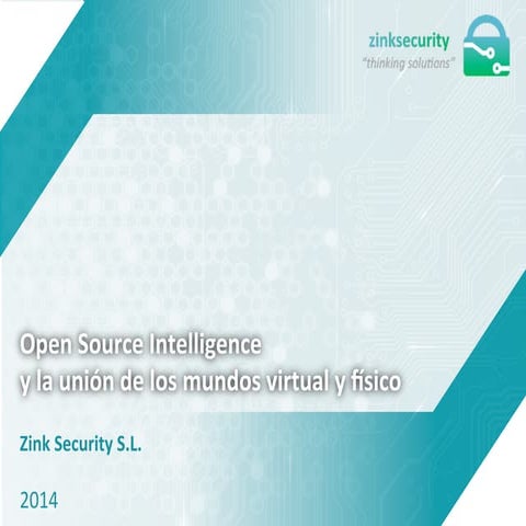  Open source intelligence y la unión de los mundos virtual y físico