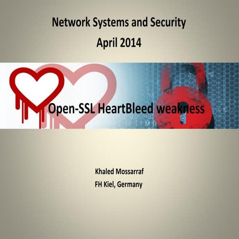 Open ssl heart bleed weakness.