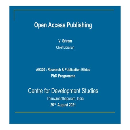 Open Access Publishing, Self archiving, Predatory publishing issues, and Jour...