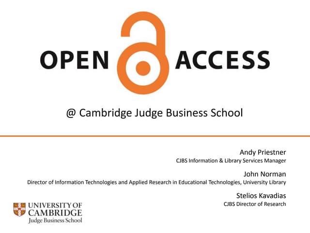 Open access at cambridge judge business school 29 november 2013