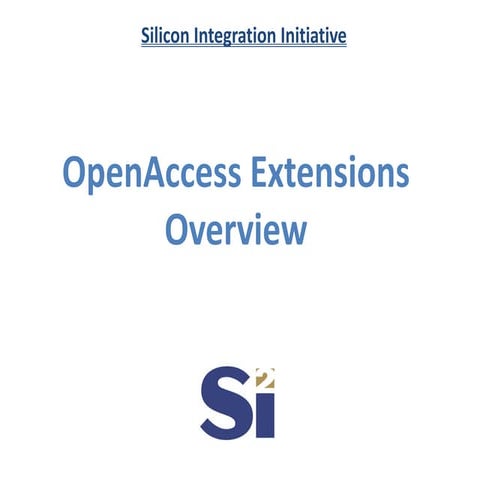 OpenAccess Overview-Silicon Integration Initiative | PDF