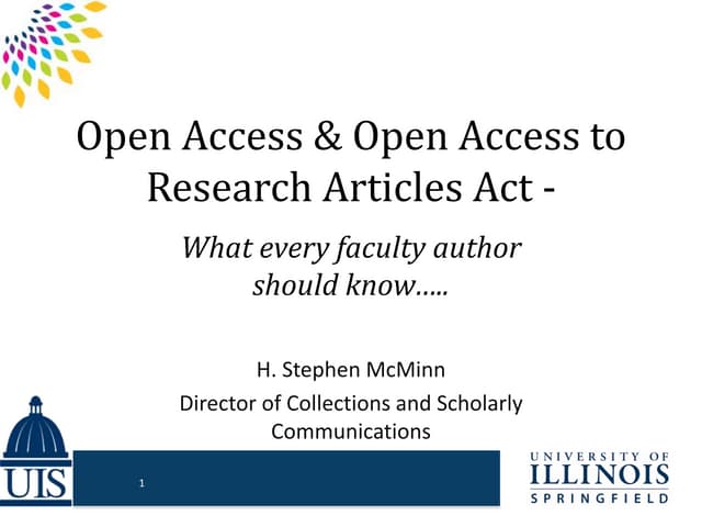 Introduction to Open Access and the Open Access to Research Articles Act Facu...