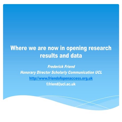 Frederick Friend: Where we are now in opening research results and data 