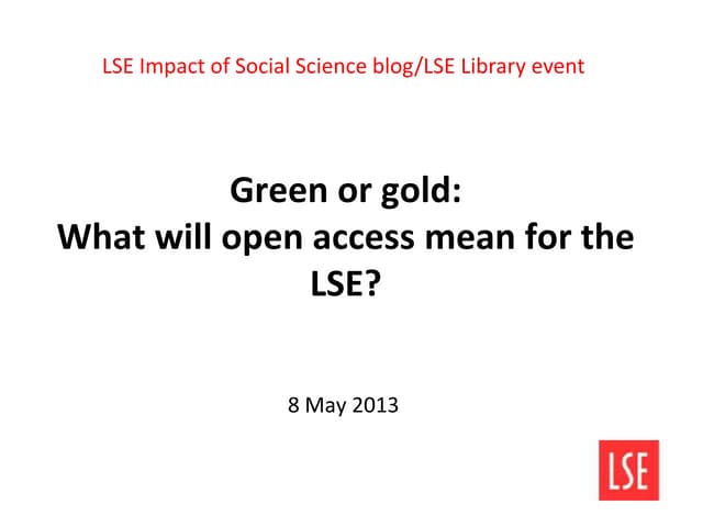 Green or gold: What will Open Access mean for the LSE?