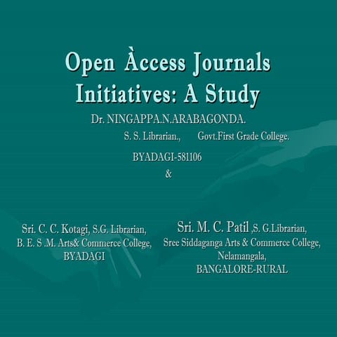 OPEN ACCESS JOURNALS INITIATIVES: A STUDY