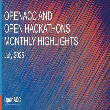 OpenACC and Open Hackathons Monthly Highlights July 2025
