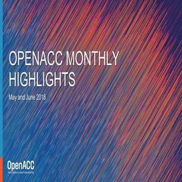 OpenACC Monthly Highlights - May and June 2018
