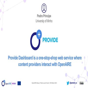 OpenAIRE Provide Dashboard - a one-stop-shop web service where content provid...