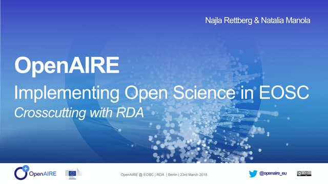 OpenAIRE: Implementing Open Science in EOSC - crosscutting with RDA (Presenta...