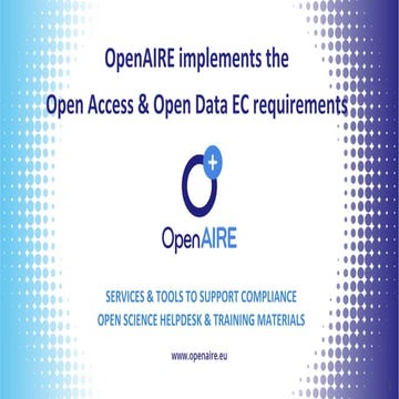 OpenAIRE webinar. Services and tools to support compliance; Open Science Help...