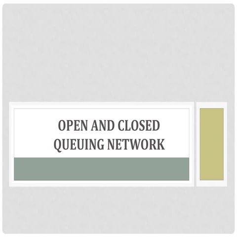Open and closed queueing network