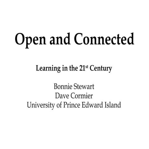 Open and Connected : Learning in the 21st century