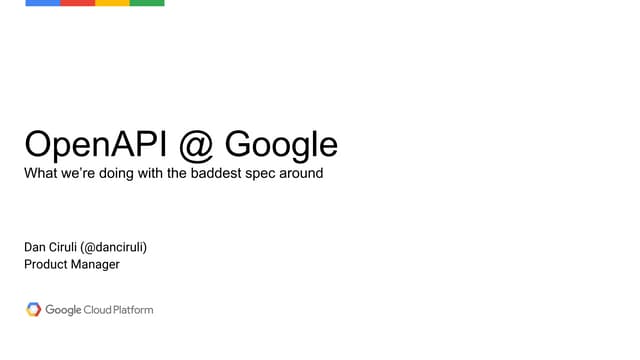 OpenAPI Spec at Google (Open API Initiative Meetup on 2016-09-15)
