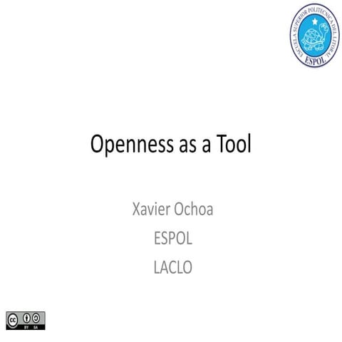 Openness as a Tool