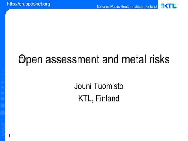 Open Assessment In Metal Risks