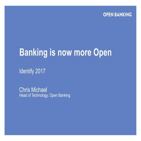 Banking is Now More Open: Open Banking Update