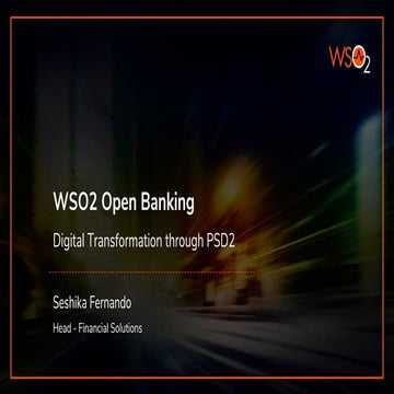 WSO2 Open Banking: Digital Transformation Through PSD2