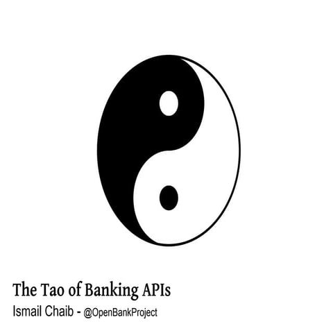 The TAO of Banking APIs - Open Bank Project