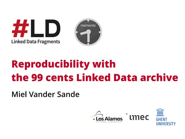 Reproducibility with  the 99 cents Linked Data archive