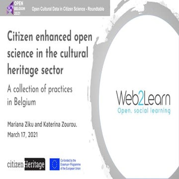 Citizen enhanced open science in the cultural heritage sector