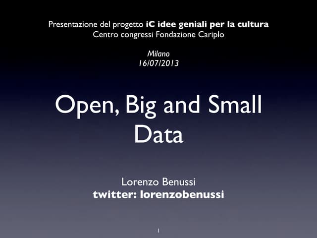Open, big, small data