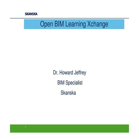 Open BIM Benefits - Howard Jeffrey