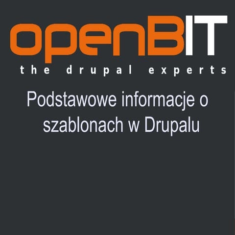 Podstawowe informacje o szablonach w Drupalu [openBIT]