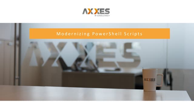 Modernizing PowerShell Scripts