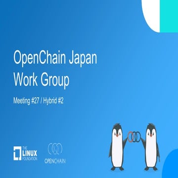 OpenChain Japan Work Group - Meeting 27