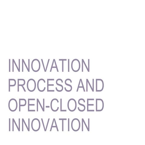 Open Closed Innovation Presentation
