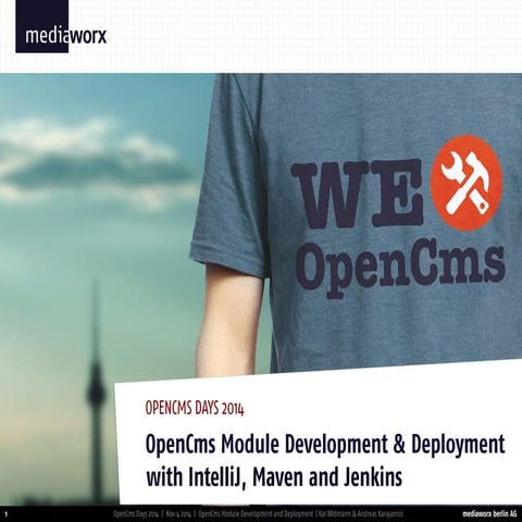 OpenCms Module Development & Deployment with IntelliJ, Maven and Jenkins