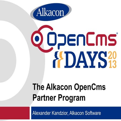 OpenCms Days 2013 - OpenCms Partner Program