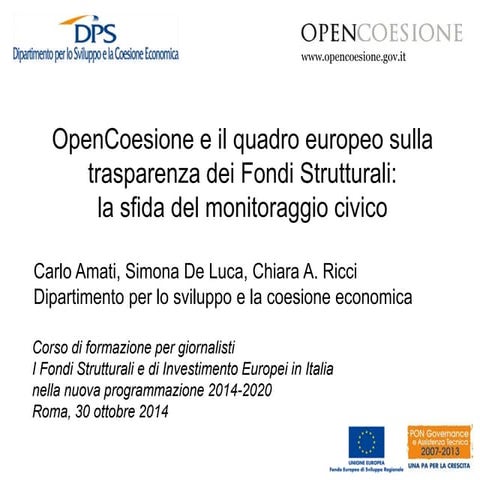 OpenCoesione e il quadro europeo sulla trasparenza dei Fondi Strutturali: la ...