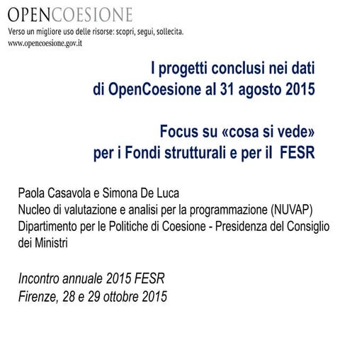 I progetti conclusi nei dati di OpenCoesione al 31 agosto 2015