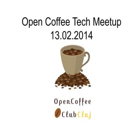 Open coffee tech 2nd meetup 