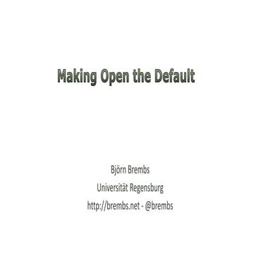 Making Open the Default